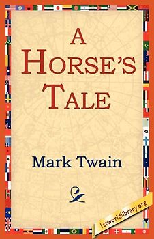 A Horse's Tale