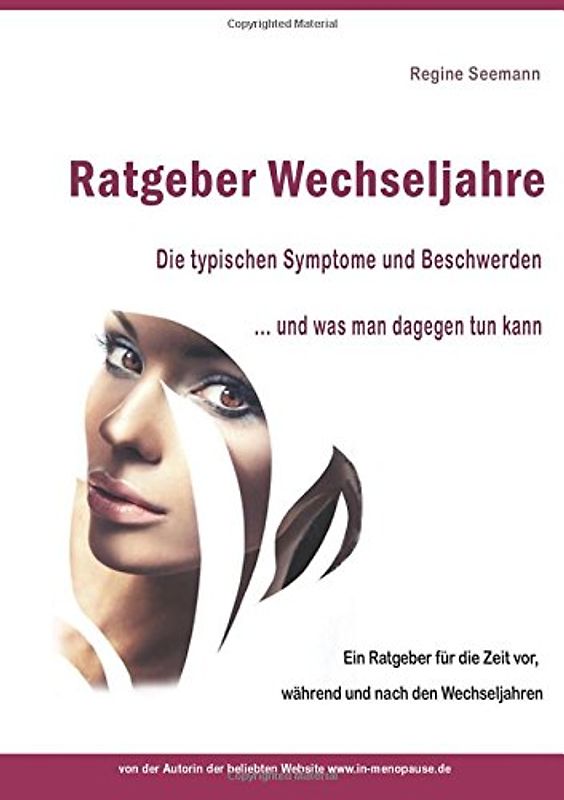 Ratgeber Wechseljahre: Die typischen Symptome und Beschwerden ... und was man dag - Seemann, Regine