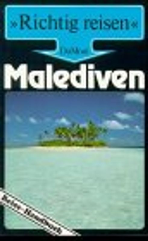 Malediven. Reise-Handbuch