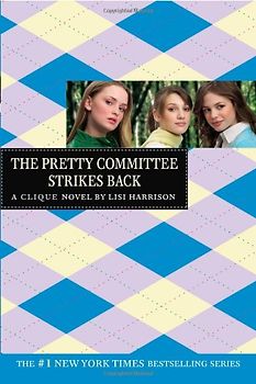 The Clique #5: The Pretty Committee Strikes Back (Clique (Quality)) - Lisi Harrison