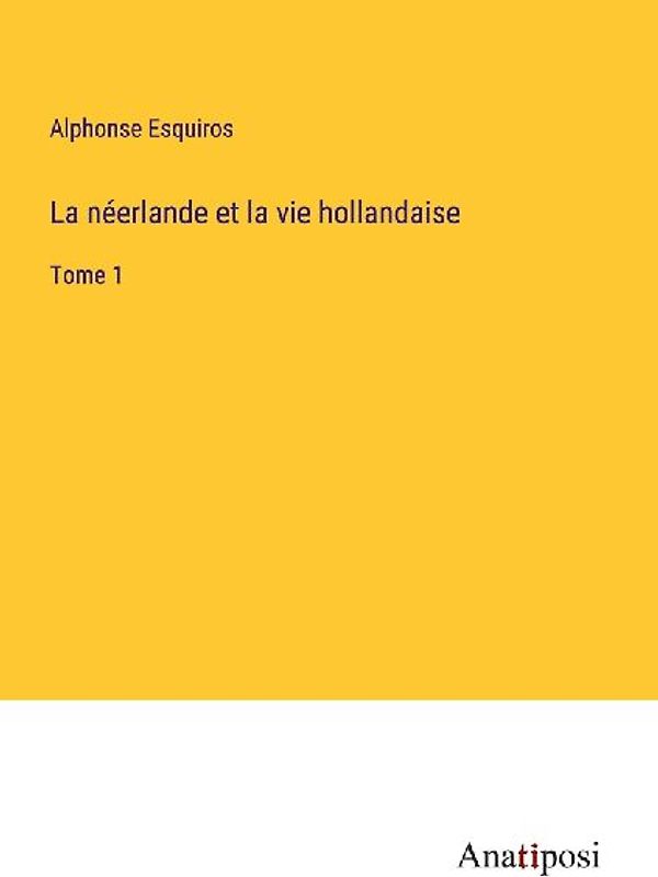 La néerlande et la vie hollandaise
