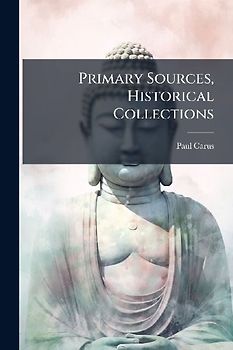 Primary Sources, Historical Collections