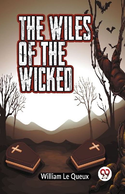 The Wiles of the Wicked
