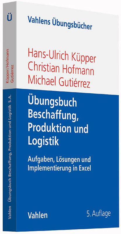 Übungsbuch Beschaffung, Produktion und Logistik