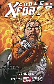 Cable and X-Force Volume 4: Vendettas (Marvel Now) - Hopeless, Dennis