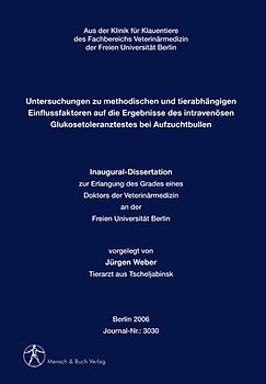 Untersuchungen zu methodischen und tierabhängigen Einflussfaktoren auf die Ergebnisse des intravenösen Glukosetoleranztestes bei Aufzuchtbullen
