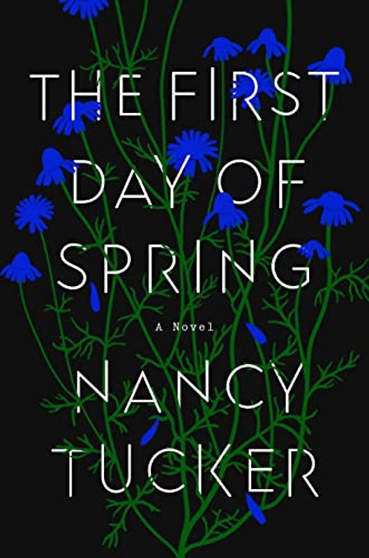 The First Day of Spring: A Novel