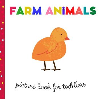Farm Animals Picture Book for Toddlers: Unique Books for Toddlers