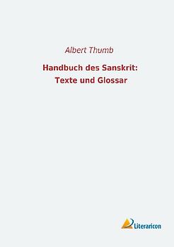 Handbuch des Sanskrit: Texte und Glossar