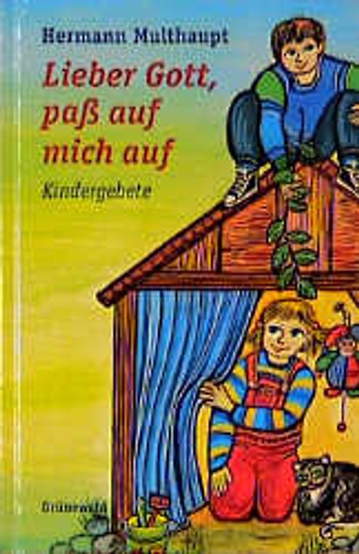 Lieber Gott, paß auf mich auf