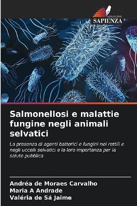 Salmonellosi e malattie fungine negli animali selvatici