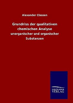 Grundriss der qualitativen chemischen Analyse