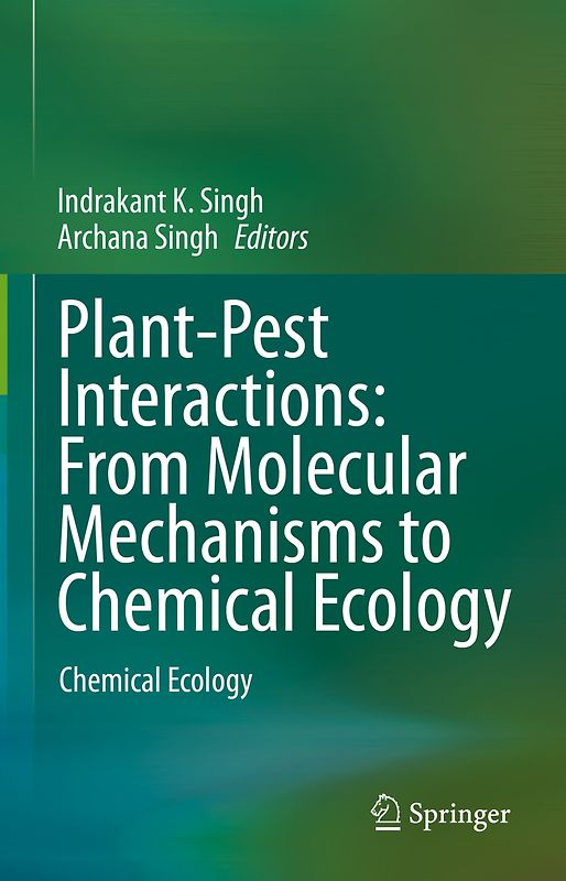 Plant-Pest Interactions: From Molecular Mechanisms to Chemical Ecology