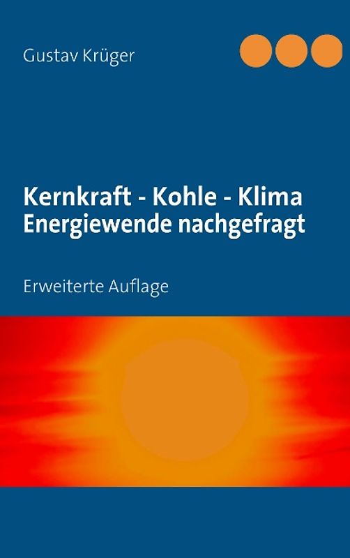 Kernkraft - Kohle - Klima   Energiewende nachgefragt