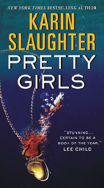 Pretty Girls: A Novel - Slaughter, Karin