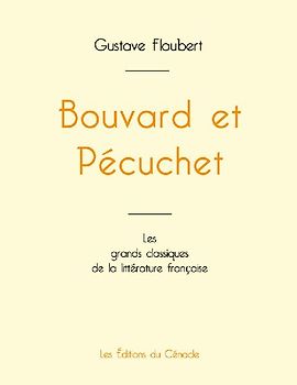 Bouvard et Pécuchet de Gustave Flaubert (édition grand format)