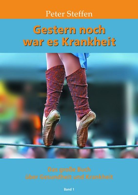 Gestern noch war es Krankheit Band 1