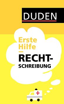 Duden – Erste Hilfe Rechtschreibung