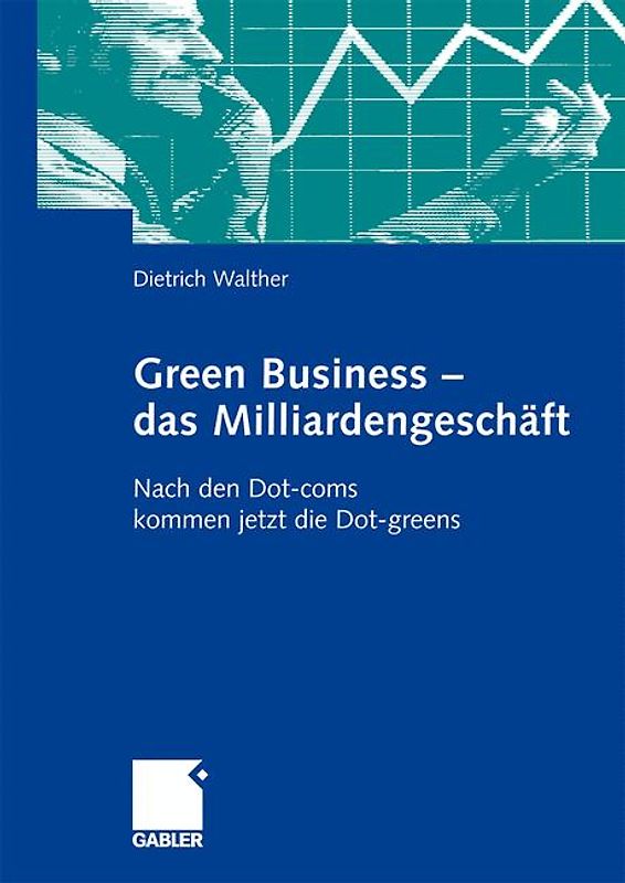 Green Business - das Milliardengeschäft