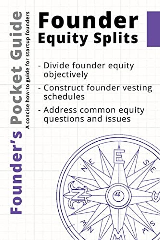 Founder’s Pocket Guide: Founder Equity Splits