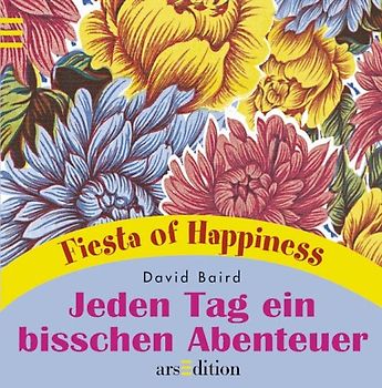 Jeden Tag ein bißchen Abenteuer