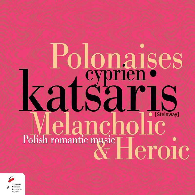 Melancholic and Heroic Polonaises