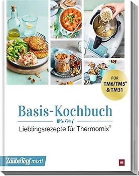 mein ZauberTopf mixt! Basis-Kochbuch