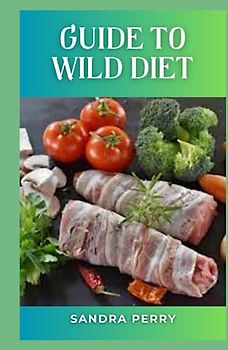 Guide to Wild Diet: The Wild Diet is similar to the paleo diet in many ways, including in its emphasis on whole, traditional food sources, such as meat, fish and vegetables.