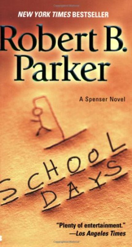 School Days (Spenser) - Robert B. Parker