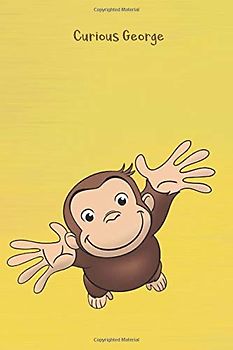 Curious George: Notebook/Journal/Diary for Curious George Fans 6x9 Inches 120 Lined Pages A5