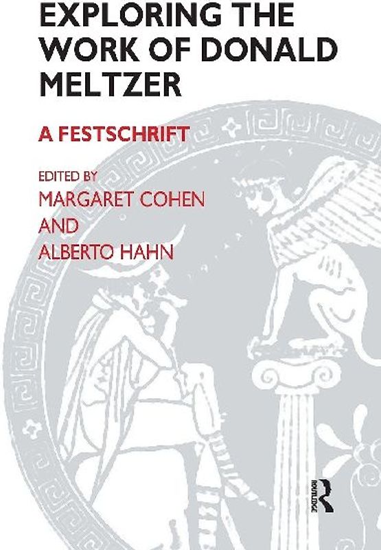 Exploring the Work of Donald Meltzer