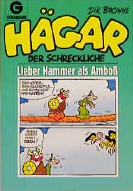 Hägar der Schreckliche: Lieber Hammer als Amboss