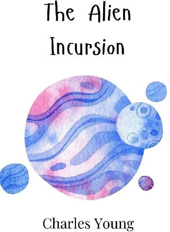 The Alien Incursion