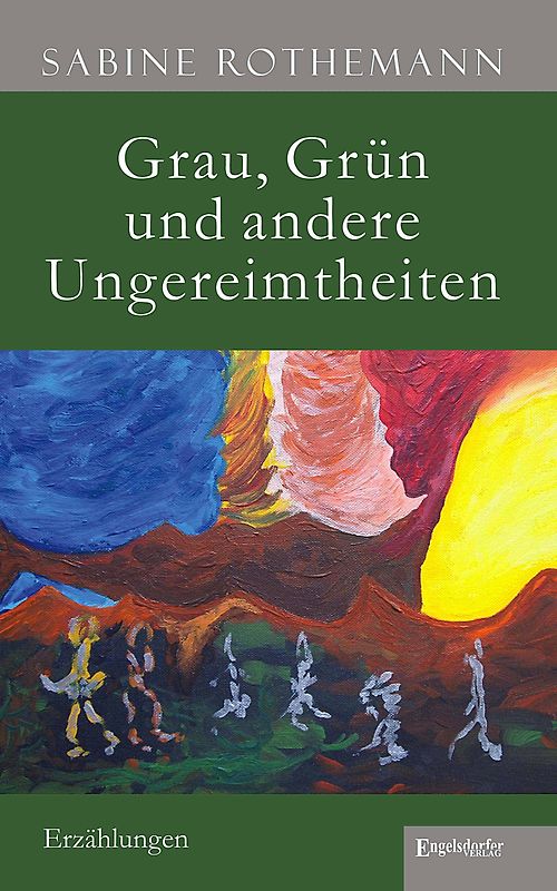 Grau, Grün und andere Ungereimtheiten