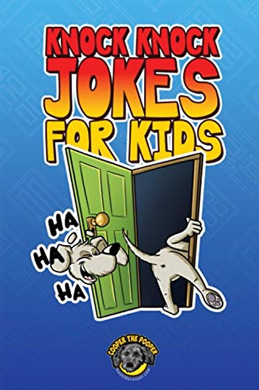Knock Knock Jokes for Kids: 300+ Sidesplitting Jokes That Will Make You Laugh Out Loud!