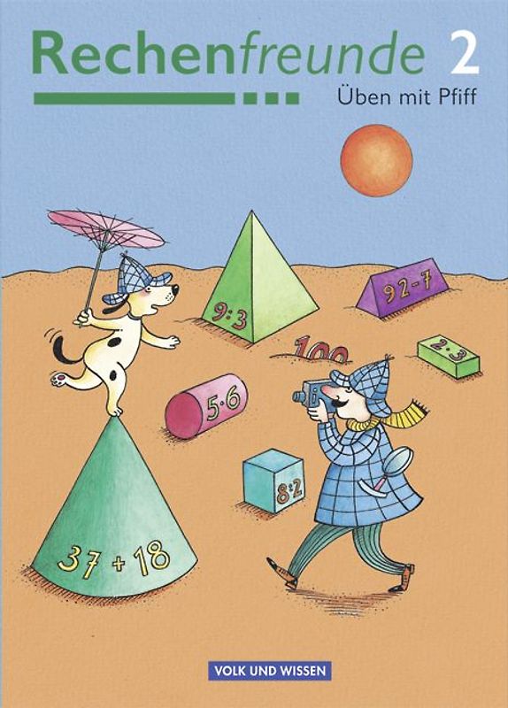 Rechenfreunde - Üben mit Pfiff / 2. Schuljahr - Arbeitsheft