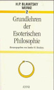 Grundlehren der esoterischen Philosophie
