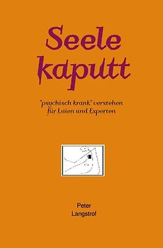 Seele kaputt