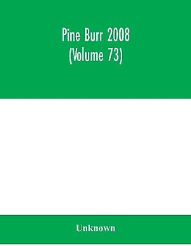 Pine Burr 2008 (Volume 73)