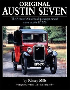 Original Austin Seven: The Restorer's Guide to all passenger car and sports models 1922-39