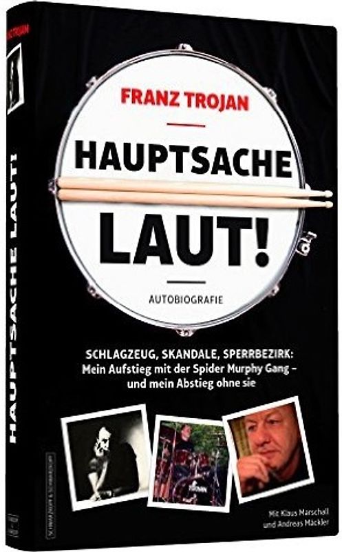 Franz Trojan: Hauptsache laut!