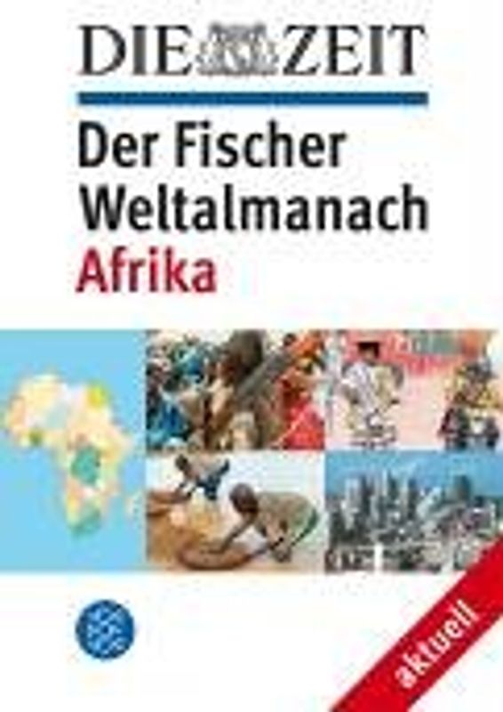 DIE ZEIT Der Fischer Weltalmanach aktuell Afrika