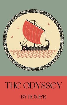 The Odyssey: The epic tale of Odysseus (Annotated)