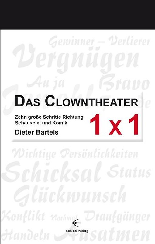 Das Clowntheater 1 x 1