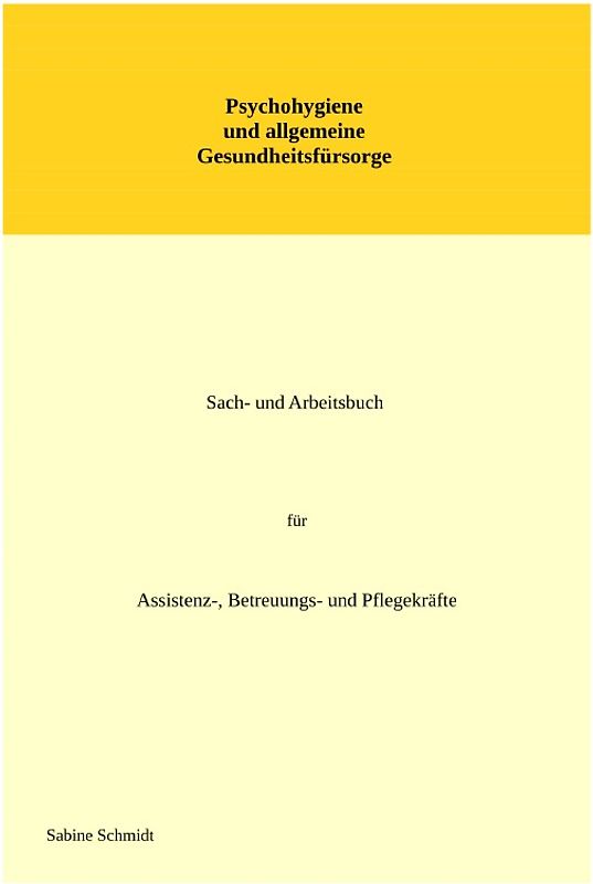 Psychohygiene und allgemeine Gesundheitsfürsorge