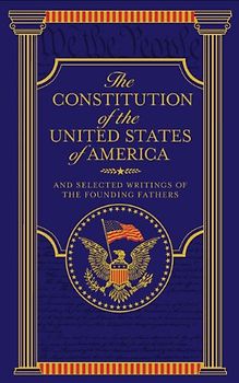 Constitution of the United States of America (Barnes & Noble Leatherbound Classics) - Various Authors