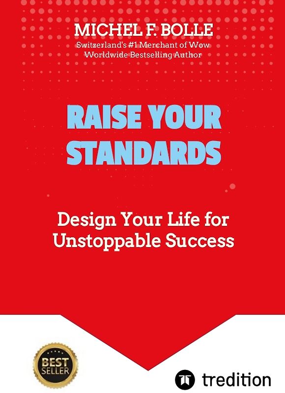 RAISE YOUR STANDARDS