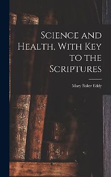 Science and Health, With Key to the Scriptures