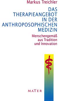 Das Therapieangebot in der Anthroposophischen Medizin