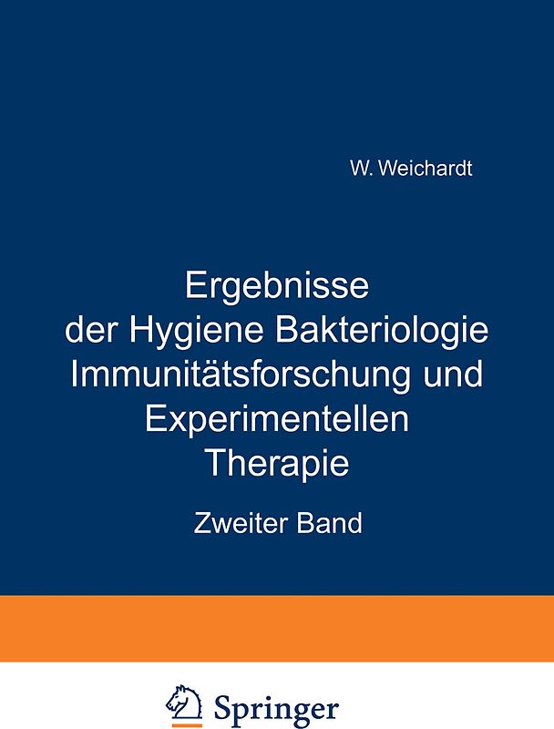 Ergebnisse der Hygiene Bakteriologie Immunitätsforschung und Experimentellen Therapie